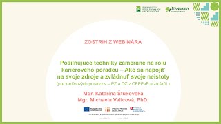 Webinár #75 – Posilňujúce techniky zamerané na rolu kariérového poradcu II.