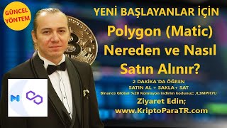 Polygon (Matic) Nereden ve Nasıl Satın Alınır?