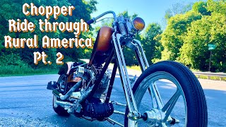 Chopper Ride through Rural America Pt. 2 - Harley Davidson Evo Chopper