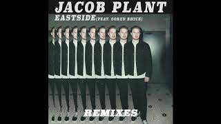 Jacob Plant - Eastside (Ft. Soren Bryce) (Billy Kenny Remix)