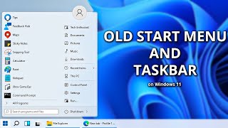 Bringing Back The Old Start Menu And Taskbar To Windows 11