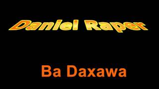 Daniel Raper_ Ba Daxawa