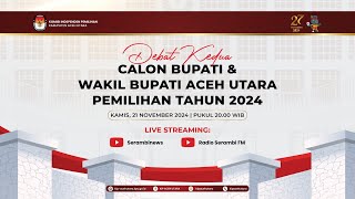 🔴 Debat Publik Kedua Paslon Bupati dan Wakil Bupati Aceh Utara Pemilihan Tahun 2024