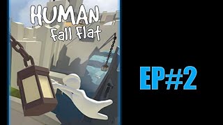 HUMAN FALL FLAT [MALAYSIA] EP#2