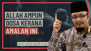 Dato' Ustaz Kazim Elias - Allah Ampun Dosa Kerana Amalan Ini