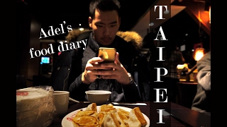 Adel's Taipei Food Diary