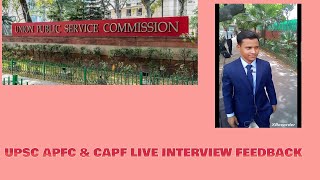 UPSC APFC LIVE INTERVIEW FEEDBACK