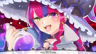 ✗Nightcore✗ - YOU SO DONE [Noga Erez]