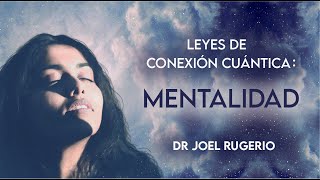 🤓 LEYES DEL PENSAMIENTO CUÁNTICO: MENTALIDAD 🤔