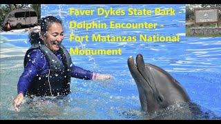 Faver Dykes State Park, Dolphin Encounter, Fort Matanza National Park, Solo Female, Little Guy Max