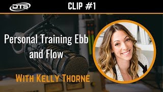 Kelly Thorne Clip#1: Personal Training Ebb and Flow