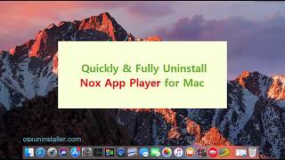 Quickly & Fully Uninstall Nox App Player for Mac