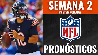 Pronósticos PRETEMPORADA NFL 🏈 Semana 2 | Análisis, Apuestas y Predicciones de cada PARTIDO