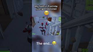 My faith in Fortnite got restored 🥹 #fortnite #fortnitememes #fortniteshorts