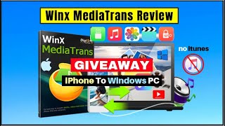 WinX MediaTrans Review & Giveaway - Best iTunes Alternative for Windows PC!