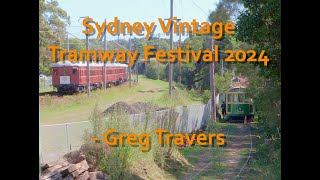 Sydney Vintage Tramway Festival 2024 including trams form 4 cities and works cars