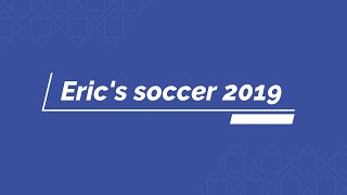 Eric's Soccer 2019