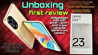 Oppo F23 5G First Review Unboxing | Oppo F23 5G | F23 5g First Look Review