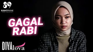 Divalova - Gagal Rabi (Official Music Video)