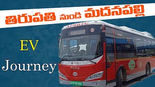 EV Bus Journey | Tirupati To Madanapalle Electric Bus Journey