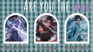 Are You The Omega Female, Delta Female or Sigma Female?