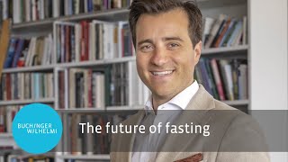 What do you expect in the future of fasting? | Buchinger Wilhelmi