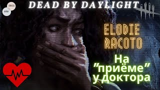 Dead by Daylight - Элоди Ракото на приеме у Доктора / Кооп