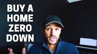 Buy a Home with Zero Down Today!