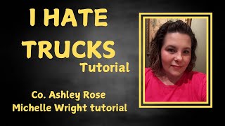 I hate trucks line dance tutorial Improver choreography by Ashley Rose