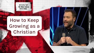 How to Keep Growing as a Christian - Andy McGowan (11-24-24)