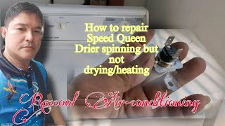 How to repair Speed Queen Drier spinning but not drying/heating|Raccool Air-conditioning TutorialTv