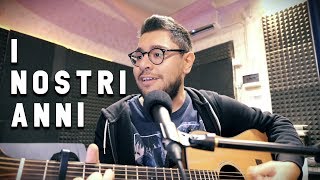 I Nostri Anni - Tommaso Paradiso cover Ubaldo Di Leva (acoustic)