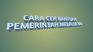 Cara cek bantuan dari pemerintah melalui Bri apakah kita dapat atau tidak ya..