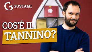 Cos'è il tannino?