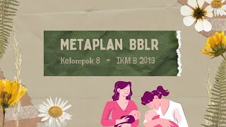 METAPLAN KELOMPOK 8 KELAS IKM 5B 2019 tentang BBLR