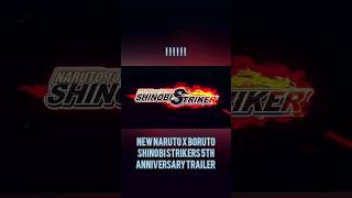 Naruto X Boruto Shinobi Strikers 5th anniversary Trailer!