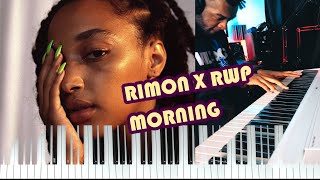 🎹 RIMON x RWP  - MORNING (RWP piano cover)