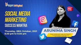 Social Media Marketing Success Mantra I Arunima Singh I Webinar Recording I Dr Vijay Prakash Anand