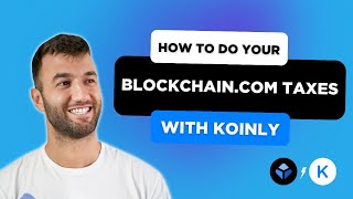 How To Do Your Blockchain.com Taxes FAST With Koinly