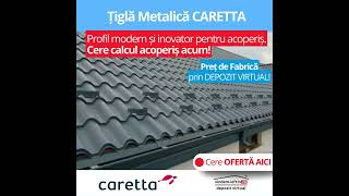 Tigla metalica Caretta - profil modern si inovator