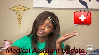 MEDICAL ASSISTANT UPDATE!!//AM I QUITTING FOR GOOD??