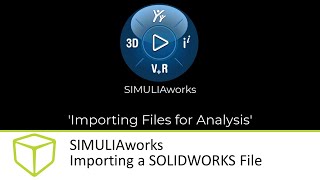 SIMULIA - Importing a SOLIDWORKS File