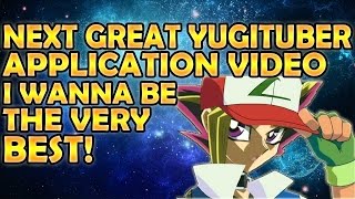 Next Great YugiTuber Application Video