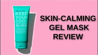 Formula 10.0.6 Keep Your Cool SKIN-CALMING Gel Mask Review