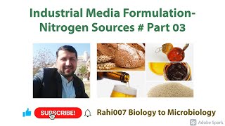 Industrial Media Formulation  Nitrogen Sources #Part 03