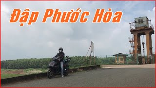 PHƯỢT SÀI GÒN - ĐẬP PHƯỚC HOÀ.ĐƯỜNG ĐI ĐẬP THỦY LỢI PHƯỚC HÒA-PHÚ GIÁO.ĐIỂM CÂU CÁ CẮM TRẠI HOANG DÃ