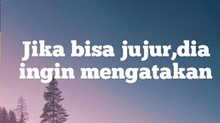 💓Jika bisa jujur,dia ingin mengatakan...