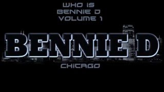 who is bennie d volume 1