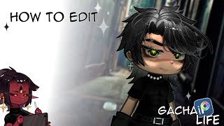 How to edit Gacha! 🌙 Como editar! Tutorial  | gacha life - my style |