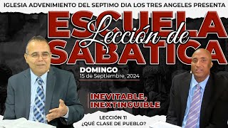 Domingo 15 de Septiembre     Lección de Escuela Sabática    Pr. Orlando Enamorado